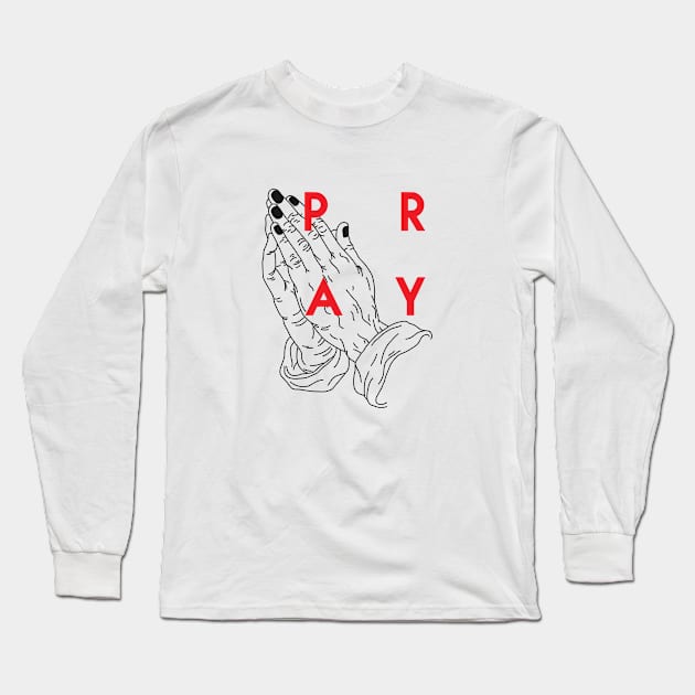 Pray Long Sleeve T-Shirt by alifianjoni